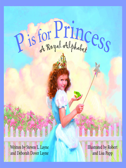Title details for P Is for Princess by Steven L. Layne - Available